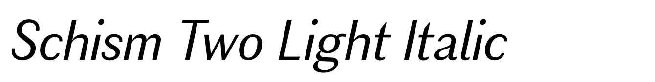 Schism Two Light Italic